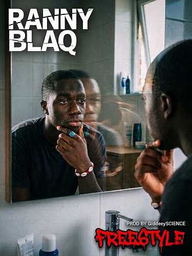 Download MP3: Rannyblaq – “FreeStyle” @HeisAustine